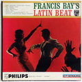 Francis Bay's Latin Beat